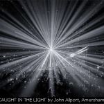 CAUGHT IN THE LIGHT by John Allport, Amersham
