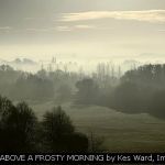 HIGH ABOVE A FROSTY MORNING by Kes Ward, Imagez