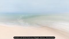 WAVES OF EMOTION by Maggie James, Amersham