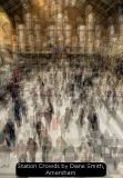 Station Crowds by Diane Smith, Amersham