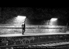 You Will Never Walk Alone by Rod Sloane, Northfields