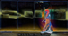 Walk On By by Dieter Obrecht, Northfields