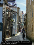 The Old Town Santiago De Compostela by Keith Clarke, Watford